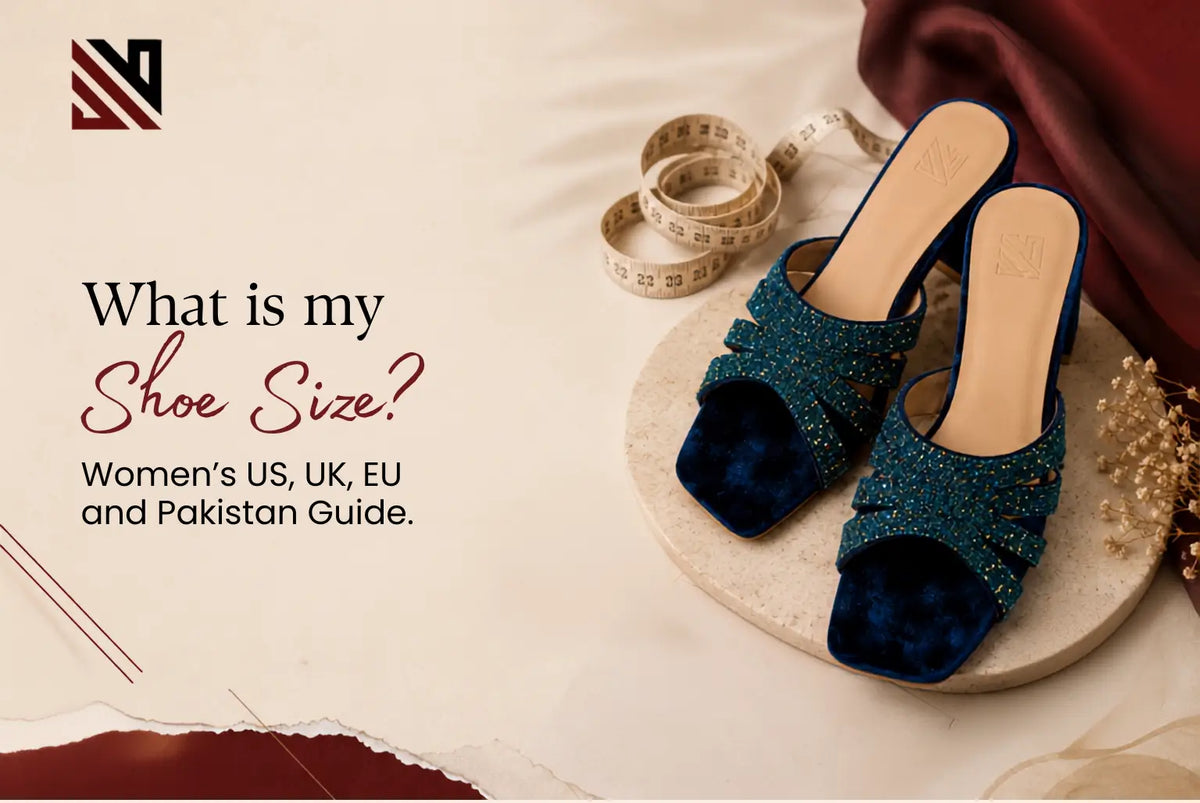 What Is My Shoe Size? Women's US, UK, EU and Pakistan Guide